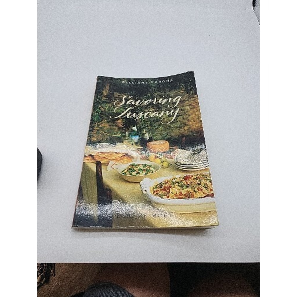 Williams-Sonoma Savoring Tuscany: Recipes and Reflections